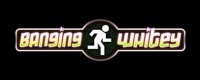Banging Whitey