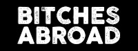 BitchesAbroad