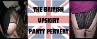 British Upskirt Panty Pervert