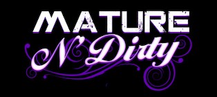 Mature N Dirty
