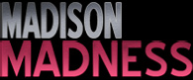 Madison Madness