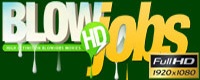 Blowjobs HD