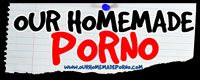 Our Homemade Porno