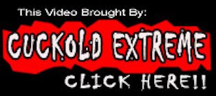 Cuckold Extreme
