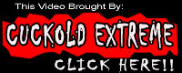 Cuckold Extreme