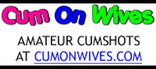 Cum On Wives